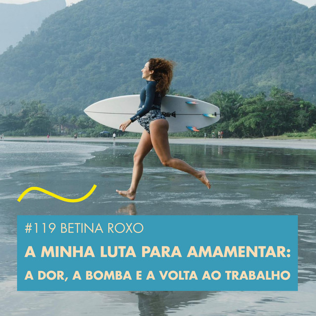 EP 119 — Betina Roxo